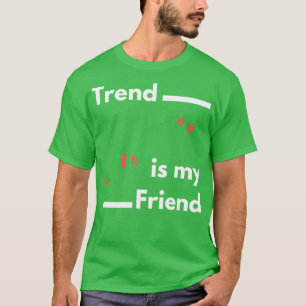 Camiseta Trend is my Friend White