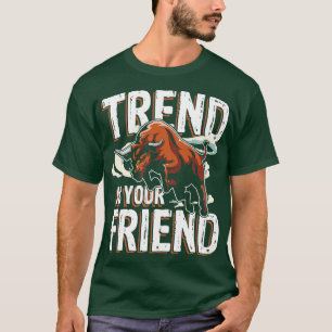 Camiseta Trend is your money