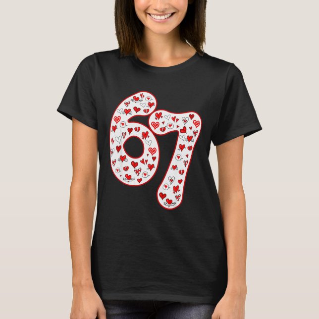Camiseta Trendy 6 7 Meme Six Seven Valentines Day 6 7  (Anverso)