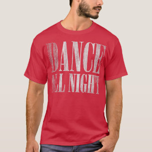 Camiseta Trendy Dance All Night Distressed