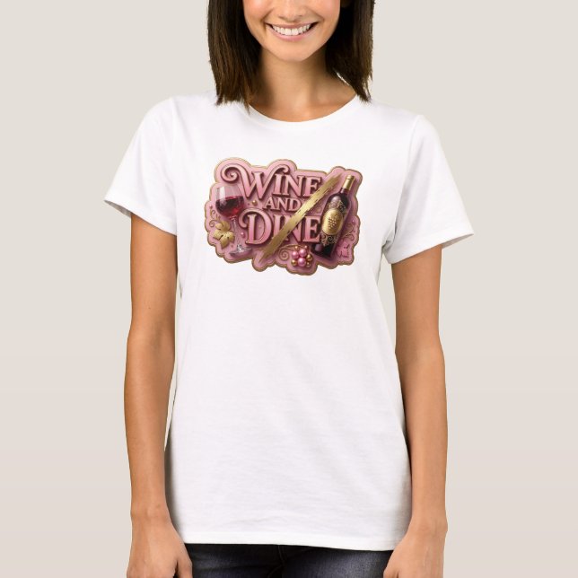 Camiseta Trendy Gold WINE AND DINE (Anverso)