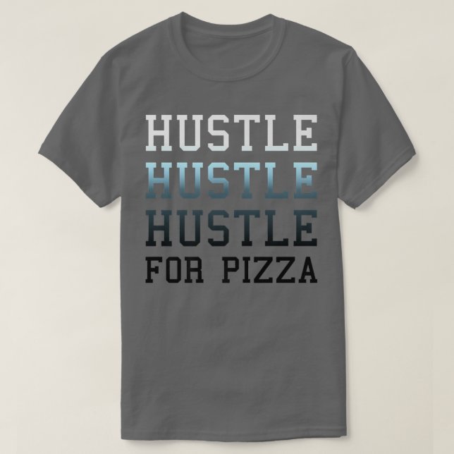 Camiseta Trendy Hustle For Pizza Gradient Tet 33165642 (Diseño del anverso)
