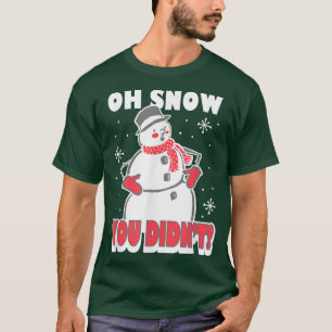 Camiseta Trendy Oh Snow You Didn't Snowman 