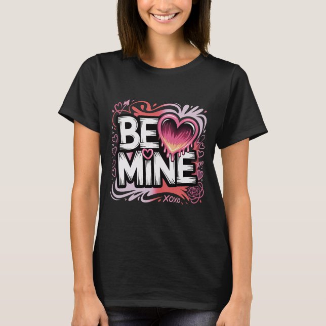 Camiseta Trendy Valentine's Day Shirt Be Mine Streetwear Ae (Anverso)