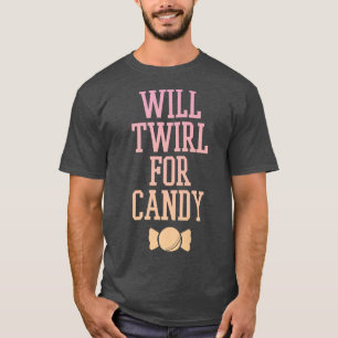 Camiseta Trendy Will Twirl For Candy Gradient Tet495