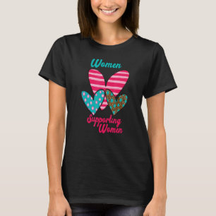Camiseta Tres Corazones De Mujeres Apoyando A Las Mujeres 1