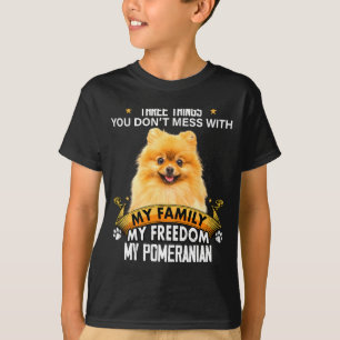 Camiseta Tres cosas con las que no te metes Perro Meraniano