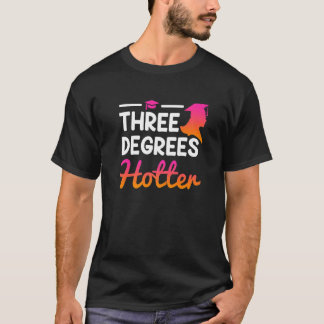 Camiseta Tres grados más cálido Licenciado Máster Médica