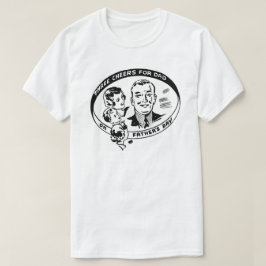 Camiseta Tres hurras para papá en el Día del Padre