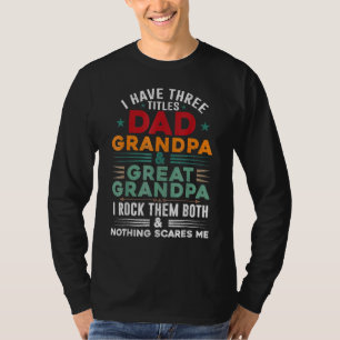Camiseta Tres títulos Papá Abuelo Gran Abuelo Nada Sca