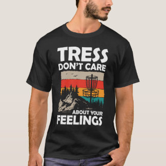 Camiseta Tress No te preocupes por tus sentimientos - Disk 