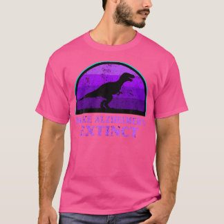 Camiseta Trex Dinosaur Hace Que Los Alzheimers Extingan Con