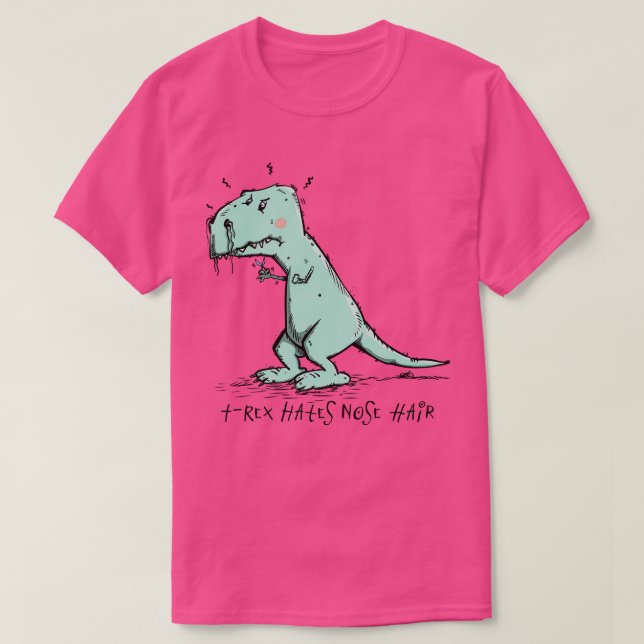 Camiseta TRex odia a Nose Hair (Diseño del anverso)
