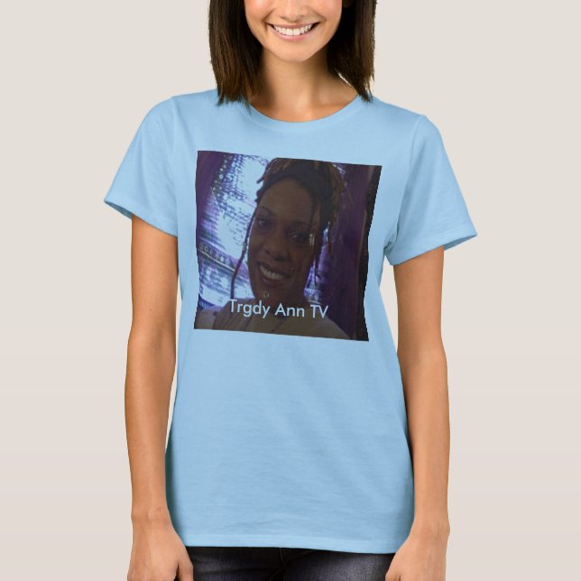 Camiseta Trgdy Ana TV (Anverso)
