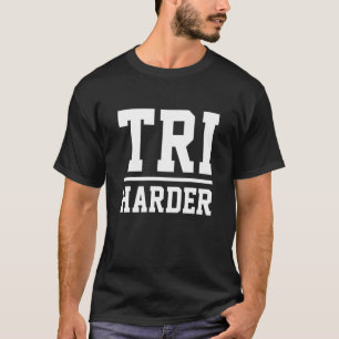 Camiseta Tri Más Duro Correr Bicicleta Nadar Triatlón Triat