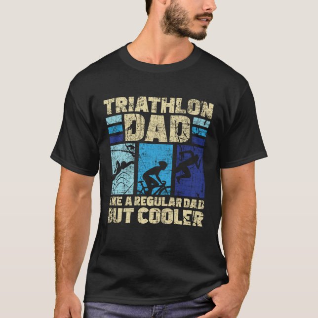 Camiseta Triathlon Dad Like A Regular Dad But Cooler Triath (Anverso)