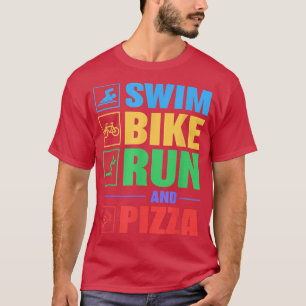 Camiseta Triathlon Swim Bike Run And Pizza 1812
