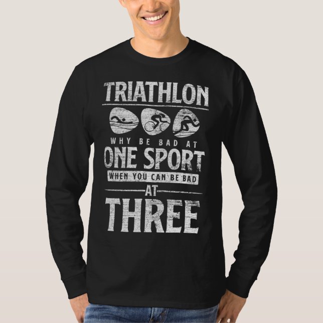 Camiseta Triatleta Graciosa Por Qué Ser Malo En Un Triatlón (Anverso)