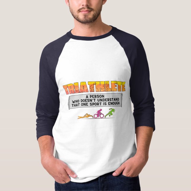 Camiseta Triatleta - un deporte no es suficiente (Anverso)