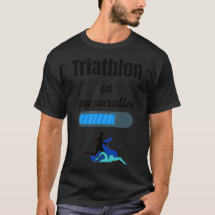 Camiseta triatlón t en preparación regalo de humor Más info