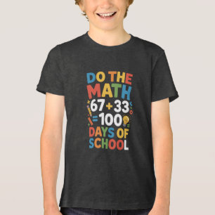 Camiseta Triblenda 100 Días de Escuela 67 Diversión Matemática