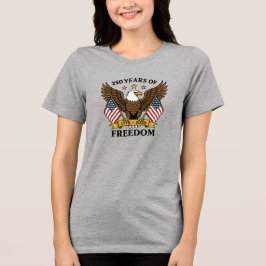 Camiseta Triblenda 250 Years of Freedom America's Anniversary