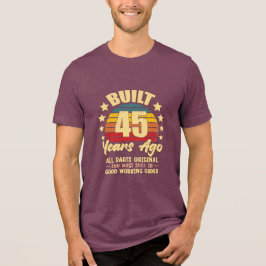 Camiseta Triblenda 45 Years Ago All Parts Original 45th Birthday