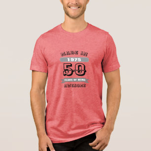 Camiseta Triblenda 50 Años De Ser Un Bastante Cumpleaños