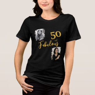 Camiseta Triblenda 50 y fabuloso 2 Foto 50 cumpleaños