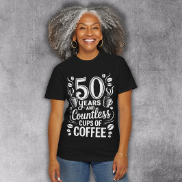 Camiseta Triblenda 50 Years and Countless Cups of Coffee