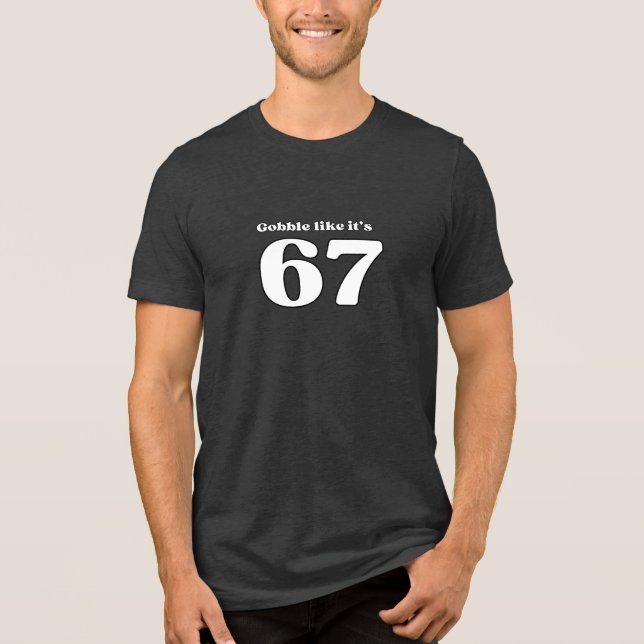 Camiseta Triblenda 67 Meme Shirt • Six Seven Trend (Anverso)