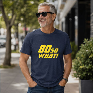 Camiseta Triblenda 80 ¡Y qué! Cita Divertida Cumpleaños 80