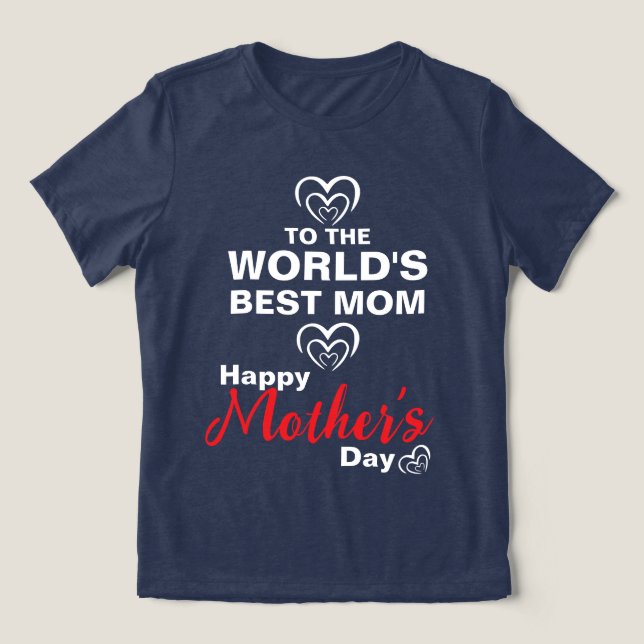 Camiseta Triblenda A la mejor mamá del mundo (Diseño delantero )