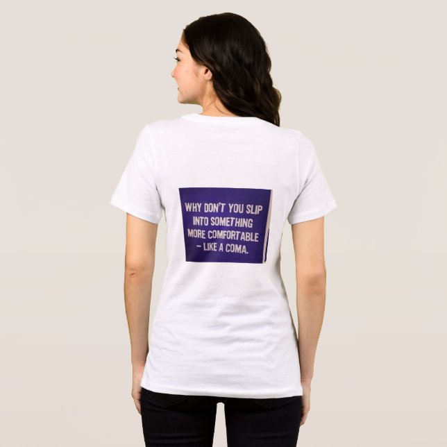 Camiseta Triblenda A sarcastic phrase on the back of a sweatshirt (Reverso Completo)
