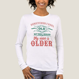 Camiseta Triblenda A veces me siento viejo pero luego me doy cuenta d