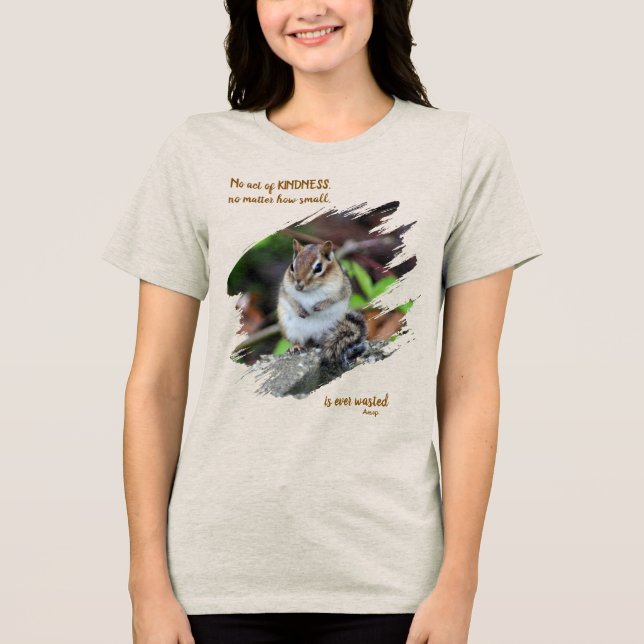 Camiseta Triblenda Acts Of Kindness Inspirational Quote Chipmunk (Anverso)