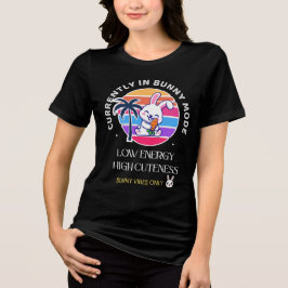 Camiseta Triblenda Actualmente en modo conejito 