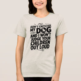 Camiseta Triblenda Advertencia del propietario del perro