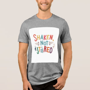 Camiseta Triblenda "Agitado, No Agitado".