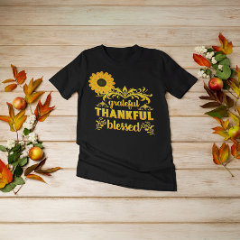 Camiseta Triblenda Agradecido, agradecido, bendito girasol