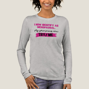 Camiseta Triblenda Ahora me identifico como menopáusica. Mis pronombr