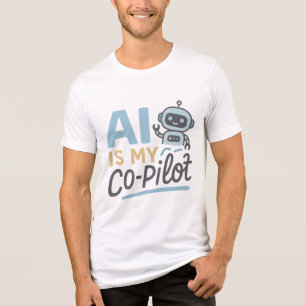 Camiseta Triblenda AI es mi co-piloto - Diseño técnico de robots pers