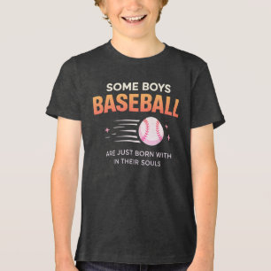 Camiseta Triblenda Algunos Niños Nacidos con Talento para el Béisbol