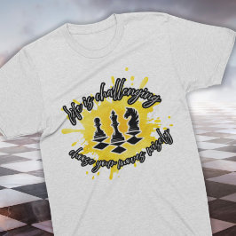 Camiseta Triblenda Amantes del Ajedrez / La Vida es Desafiante Tee