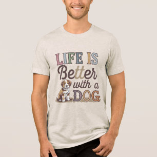 Camiseta Triblenda Amar a los perros la vida es mejor con un perro