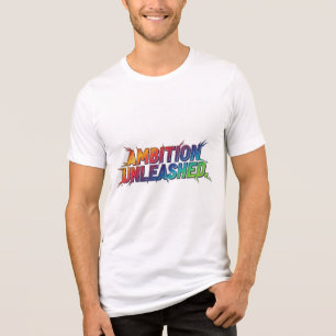 Camiseta Triblenda Ambición desatada.