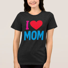 CAMISETA TRIBLENDA AMO A LA MAMÁ TSHIRT