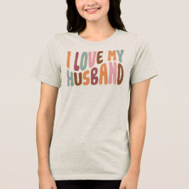 Camiseta Triblenda Amo a mi esposo