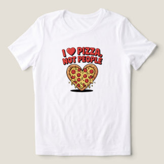 Camiseta Triblenda Amo La Pizza No A La Gente Amante De La Pizza