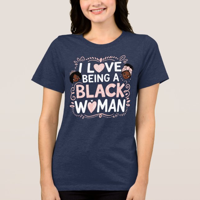 Camiseta Triblenda Amo Ser Una Mujer Negra (Anverso)